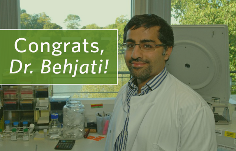 Congrats Dr. Behjati
