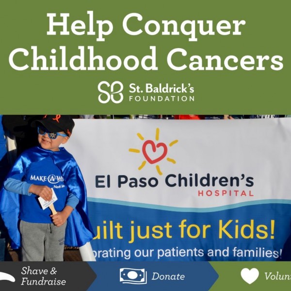 El Paso Children's Hospital Hosts Third Annual St. Baldrick's Head Shaving Event Event Logo