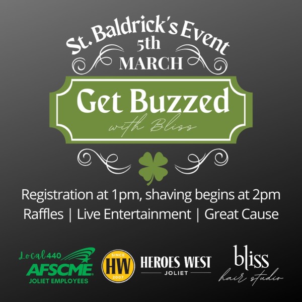 Get Buzzed by Bliss Hosted by Bliss Hair Studio | AFSCME Local 440 City of  Joliet Employees | Heroes West Sports Grill | A St. Baldrick's Event