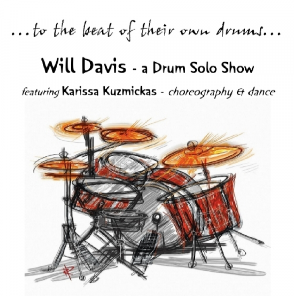 Will Davis: a Drum Solo                           Show  ...to the beat of their own drums... Fundraiser Logo